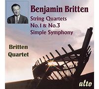 Britten : Quatuors à cordes n° 1 et 3 - Simple Symphony. The Britten Quartet.