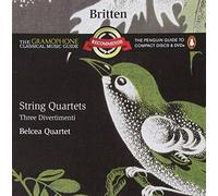 Britten: String Quartets - Three Divertimenti