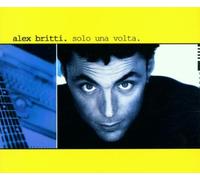 Britti,Alex - Solo Una Volta [Import]