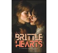 Brittle Hearts: An Intimate Story of Restraint and Risk (lgbtq stories)