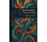 Brittlewings: Told by a Fairy in Captivity