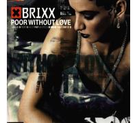 Brix - Poor Without Love