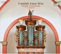 Brixi Xaver Frantise - Organ Concertos
