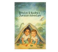 Brixton & Huxley's Jurassic Adventure: An Imaginative Play Book (The Adventures of Brixton and Huxley)