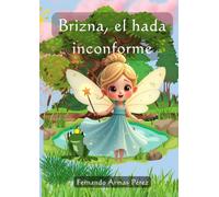 Brizna, el hada inconforme