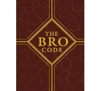 Bro code : The Unwritten or blank Rules of Brotherhood