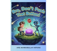 BRO, DON'T PUSH THAT BUTTON !