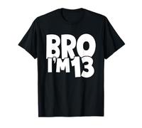 Bro I’m 13 Funny 13 Year Old Birthday Boy Girl 13th Birthday Camiseta