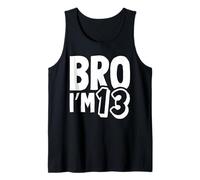 Bro I'm 13 Year Old Trece Funny Kids 13th Birthday Boys Camiseta sin Mangas