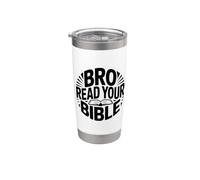 Bro Read Your Bible Vaso térmico de acero inoxidable de doble pared
