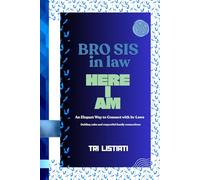BRO SIS In Law - Here I am: An Elegant Way to Connect with In-Laws