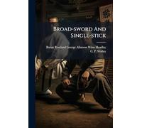 Broad-sword And Single-stick