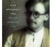 Alan Broadbent Trio - Pacific Standard Time