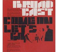 Broadcast - Come on Lets Go