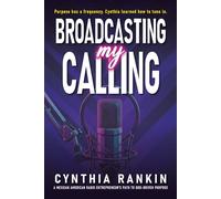 Broadcasting My Calling: A Mexican American Radio Entrepreneur's Path To God Driven Purpose
