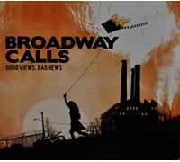 Broadway Calls - Good Views, Bad News