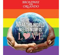 Broadway for Orlando - Lo que el mundo necesita ahora es amor