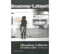 Broadway-lafayette. El Ultimo Anden