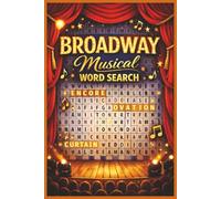 Broadway Musical Word Search: Broadway Musical Word Search Puzzle Book: A Theatre-Lover’s Collection of Hidden Words, Playbill Classics & Stage Show Favorites