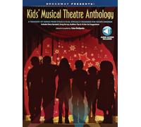 Broadway Presents! – Antología musical infantil: partituras para piano, voz y guitarra + CD