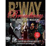 Broadway: The American Musical (Applause Books)