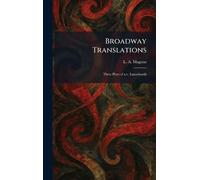 Broadway Translations: Three Plays of A.v. Lunacharski