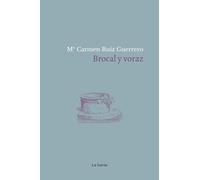 Brocal y voraz: 108 (La Garúa poesía)