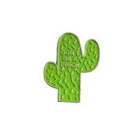 Broche de aleación de cactus con la letra "Don'T Be A Prick" para mujer, pin de chaqueta vaquera, dije de dibujos animados, joyería encantadora y atractiva