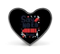 Broche de corazón con texto en inglés "Say No To Drugs", alfileres de solapa, corbata, vestido, accesorios, boda, cumpleaños, para hombres y mujeres, Love form, Metal