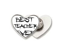 Broche de metal con texto en inglés "Best Teacher Ever Student"