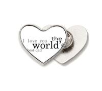 Broche de metal con texto en inglés "Love World's Best Dad"