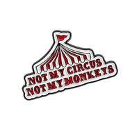 Broche ligero de carpa de circo con insignia de aleación en el pecho para accesorios de moda cotidianos y regalos Not My Circus Not My Monkeys