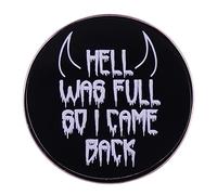 Broche pin broche infierno está lleno, así que estoy de vuelta insignia botón gótico pin solapa pin broche insignia esmalte accesorios bolsa ropa animación elementos, Metal, Ópalo negro