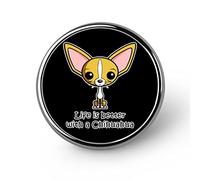 Broche redondo divertido con la frase "La vida de Chihuahua es mejor", alfiler para solapa, corbata, joyería, decoración, insignia para hombres y mujeres, a la moda.