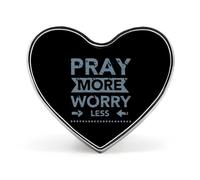 Broches con la frase "Pray More, Worry Less", insignias con forma de corazón, prendedores para solapa, vestidos, abrigos, accesorios para mujeres y hombres