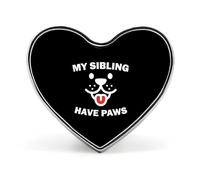 Broches de solapa esmaltados con diseño de corazón con texto en inglés «My Sibling Have Paws»