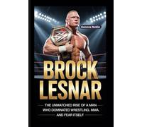 BROCK LESNAR: The Unmatched Rise of a Man Who Dominated Wrestling, MMA, and Fear Itself