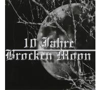 Brocken Moon - 10 Jahre Broken Moon