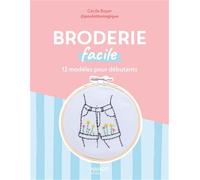 Broderie facile: 12 modèles pour débutants (Loisirs créatifs faciles)