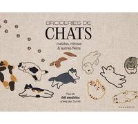 Broderies de Chats: Matous, minous & autres félins