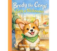 Brody the Corgi Gets a Nickname (Brody the Corgi - Stories for Kids)