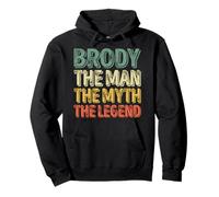 Brody The Man The Myth The Legend Primer Nombre Día del Padre Sudadera con Capucha
