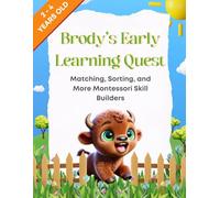 Brody's Early Learning Quest: Matching, Sorting, and More Montessori Skill Builders