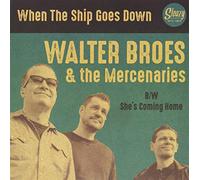 Broes, Walter -& the Mercenaries- - When the Ship Goes Down