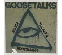 Brötzmann,Peter - Goosetalks