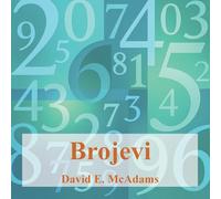 Brojevi: Brojevi nam poma¿u da razumijemo svijet oko sebe (Matematičke Knjige Za Djecu)