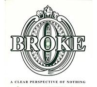 Broke A Clear Perspective of Nothing (CD) Album (Importación USA)
