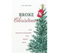 Broke Christmas: Viel Weihnachtszauber für wenig Geld
