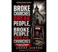 Broke Churches Break People, Broke People Break Churches: The House of Worship Is Not Your ATM