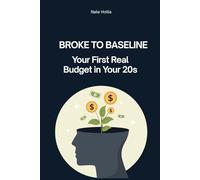 BROKE TO BASELINE: Your First Real Budget in Your 20s (Money in Your 20s)